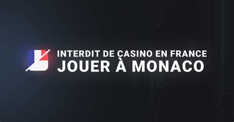  monaco interdit de jouer au casino